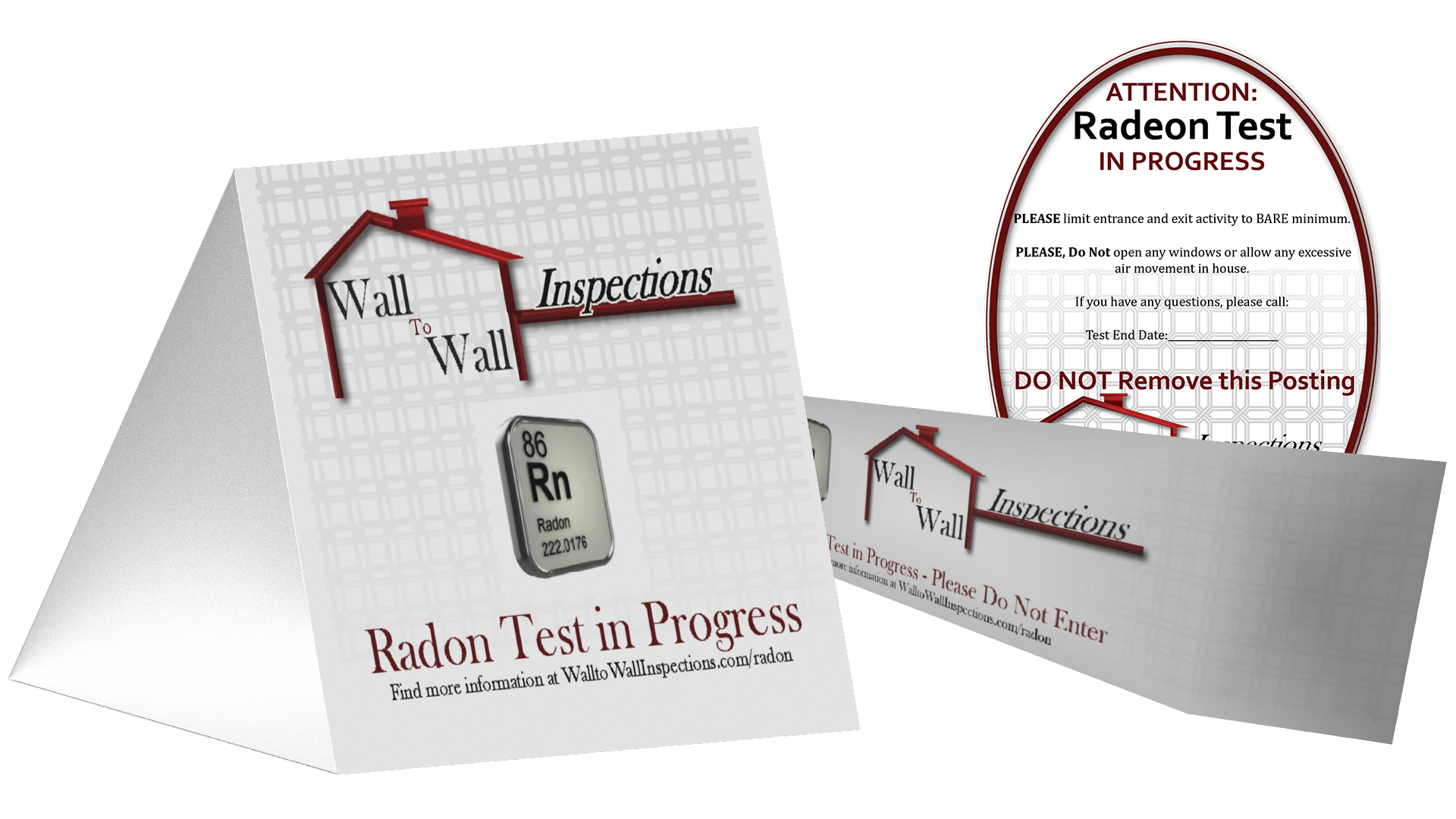 This image showcases a set of informational signage elements created for Wall to Wall Inspections. It includes a table tent, a door strip insert, and a sticker. All three items display a similar message, indicating that a radon test is in progress and the door should remain closed. This ensures clear communication and safety precautions during inspections.